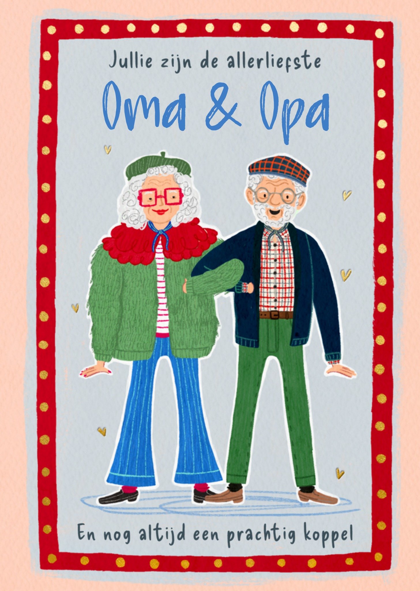 Jubileum kaart De Allerliefste Oma En Opa En Nog Altijd Een Prachtig Koppel Aanpasbare tekst Greetz