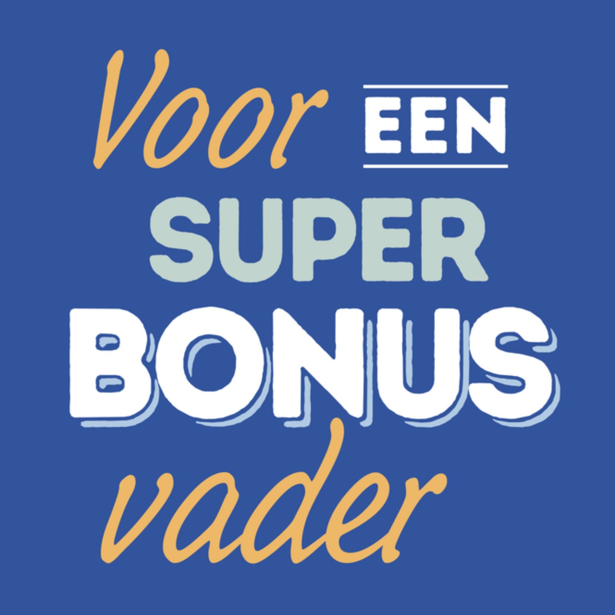 Greetz Vaderdagkaart bonus vader Vierkant