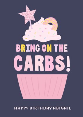 Bring On The Carbs Geïllustreerde Cupcake Verjaardag Kaart