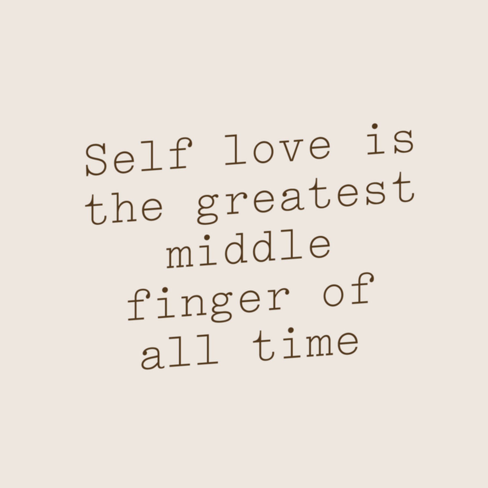 Greetz Zomaar kaart Future Me Self love is the greatest middle finger of all time Vierkant