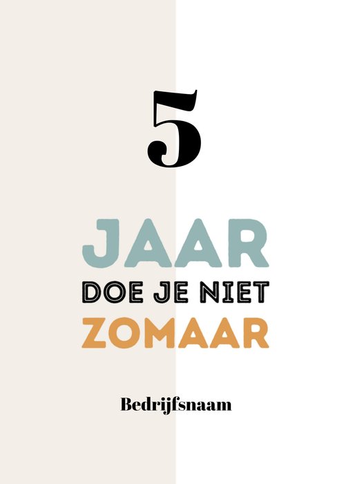 Greetz | Jubileumkaart | 5 jaar doe je niet zomaar