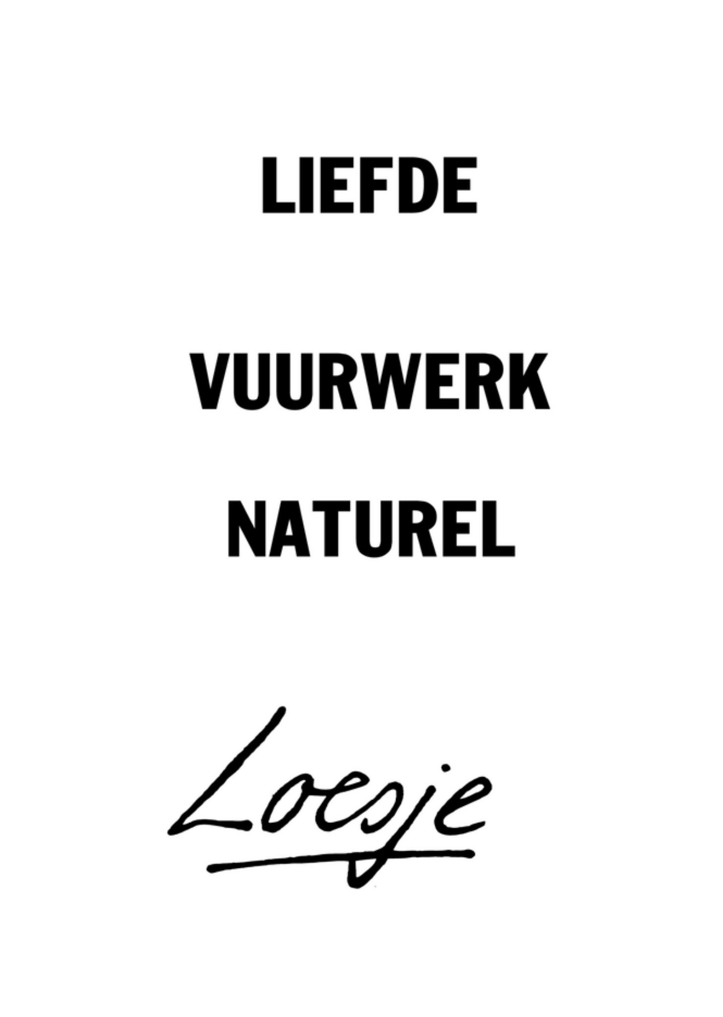 Quote Liefde Naturel Kaart Loesje