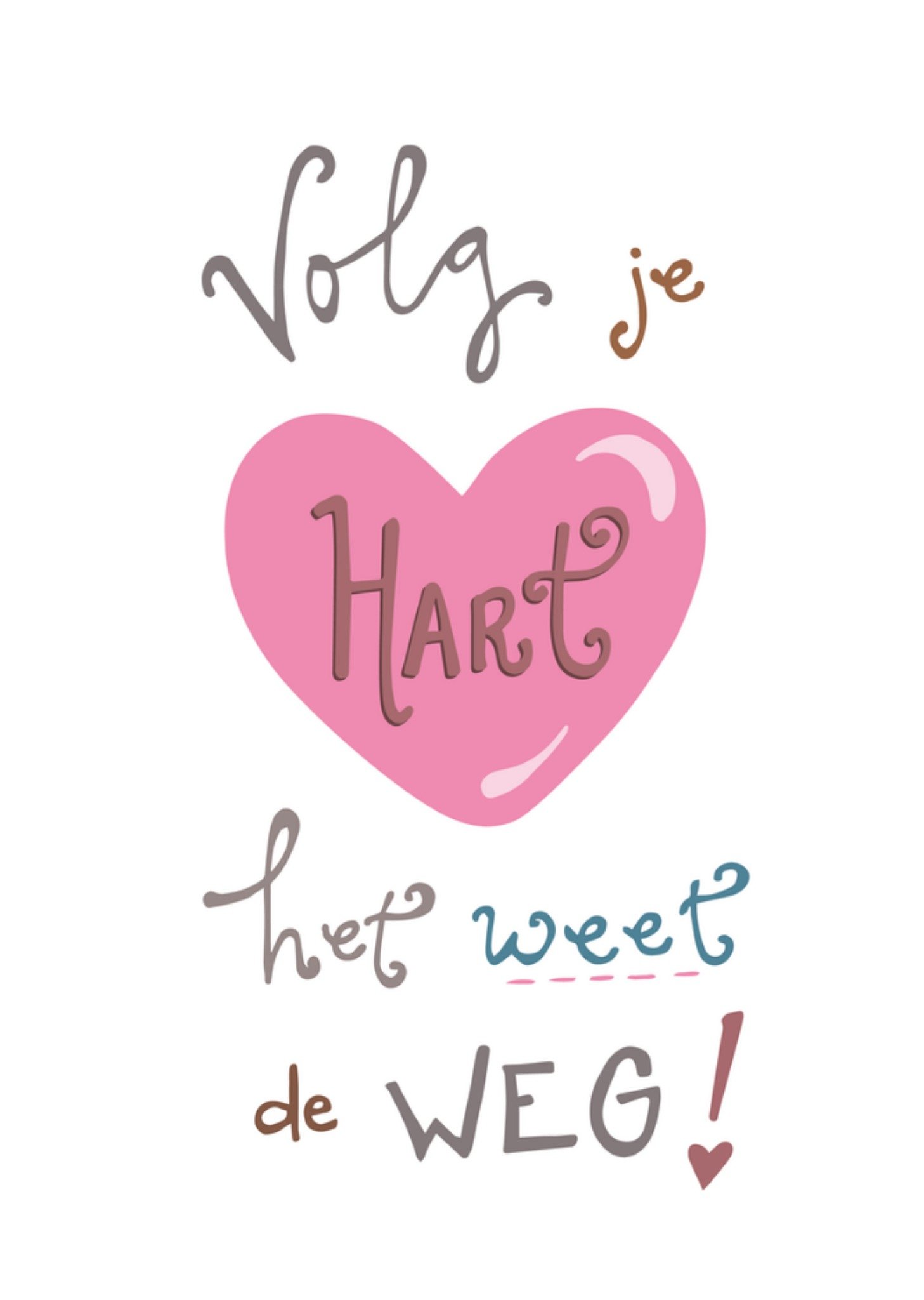 Funny Side Up Sterkte kaart Volg je hart Standard Card
