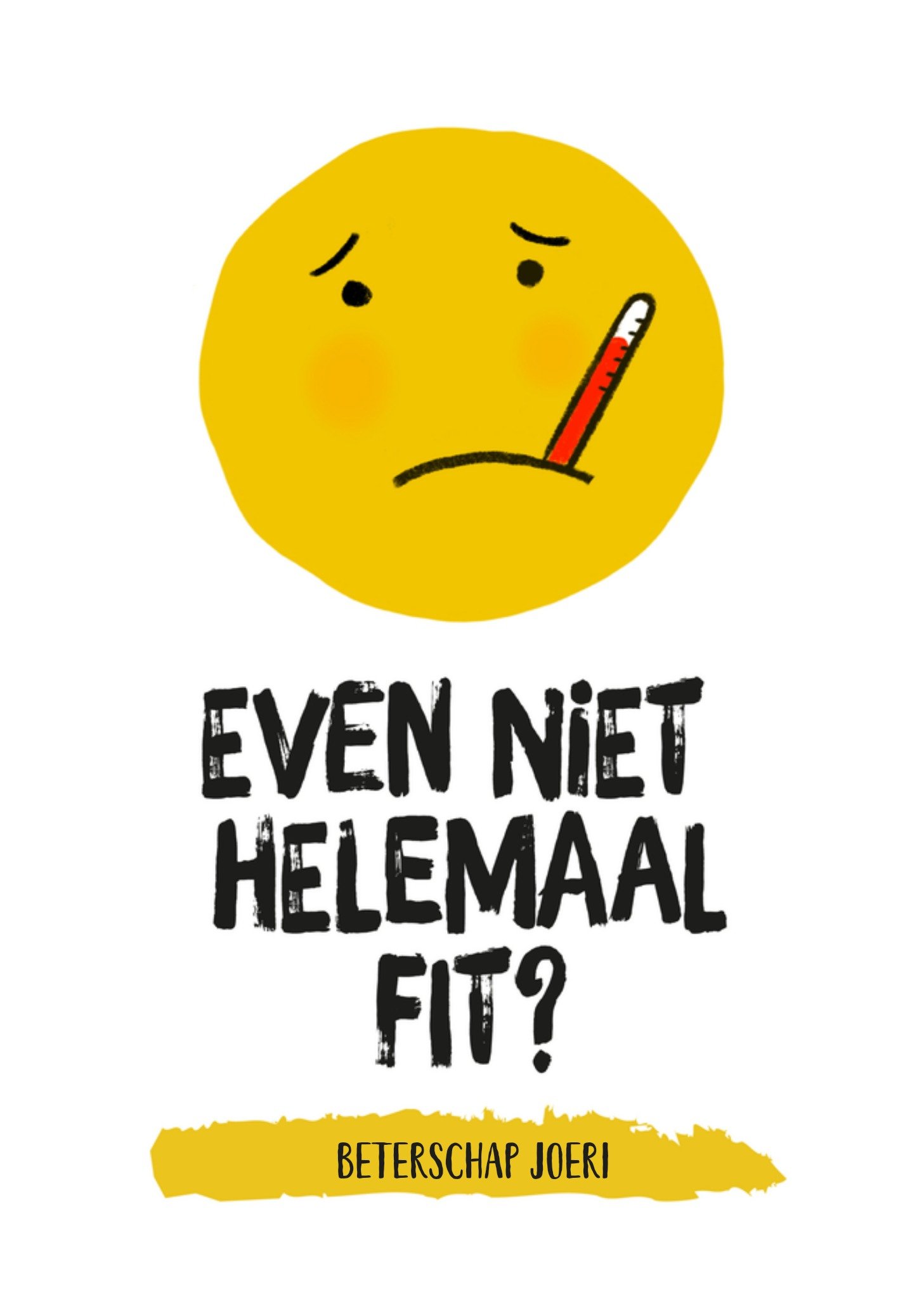 Greetz Beterschapskaart Even helemaal niet fit? Standard Card