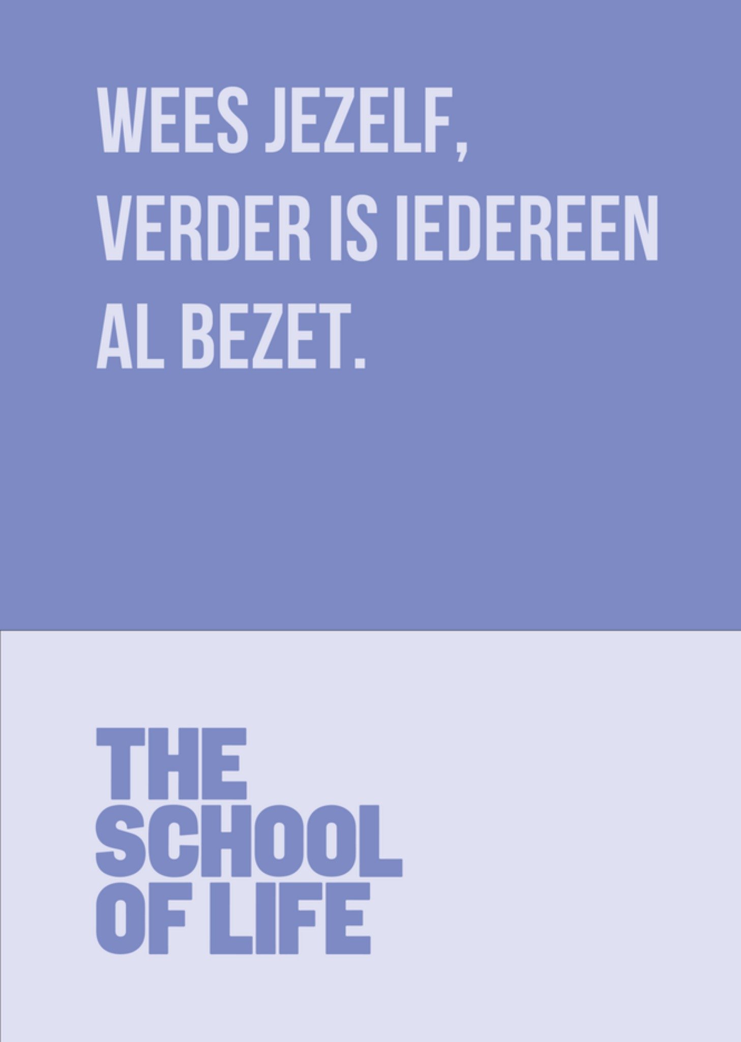 Zomaar kaart Wees jezelf, verder is iedereen al bezet Greetz