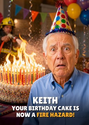 Your Birthday Cake Is Now A Fire Hazard Gezichtswissel Foto Upload Verjaardagskaart