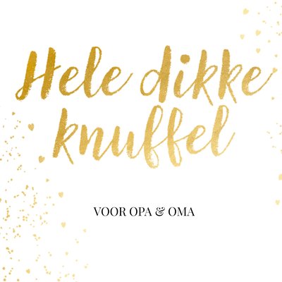 Hele Dikke Knuffel Gouden Handlettering Voor Opa En Oma Kaart