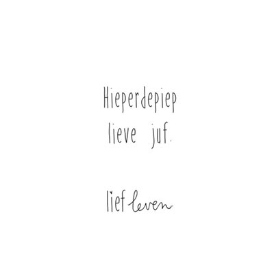 Lief Leven | Verjaardagskaart | Lieve juf