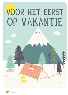 Milestone | Vakantiekaart | Eerste vakantie