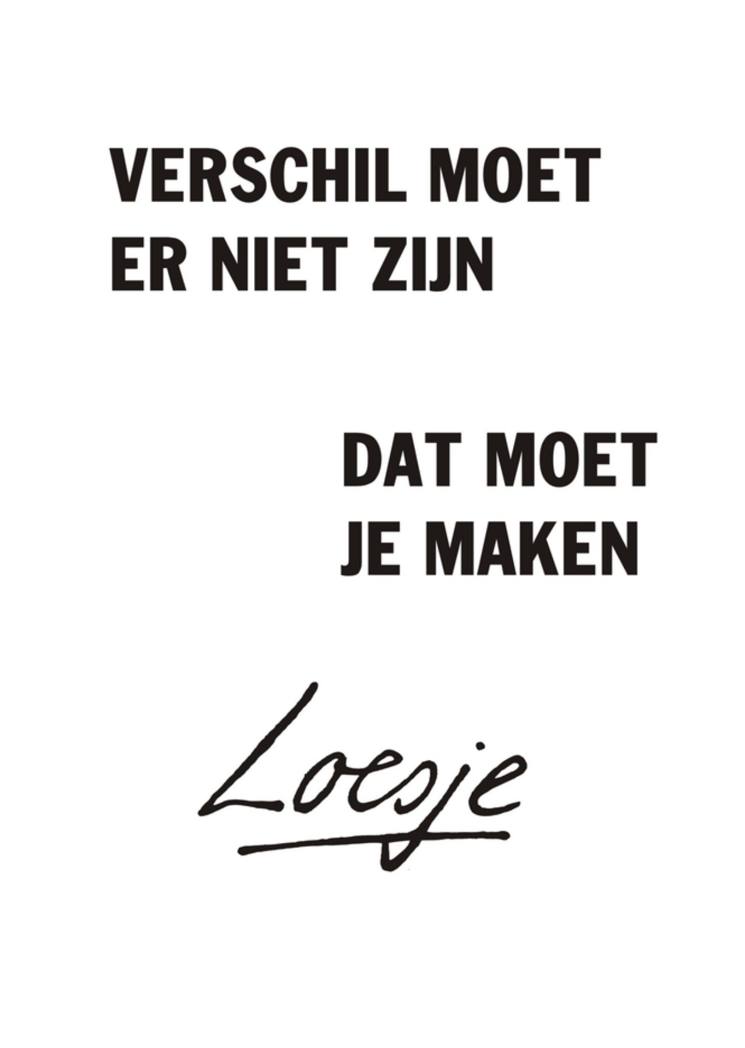 Verschil moet je maken Kaart Loesje