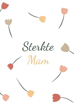Geïllustreerde Bloemen Sterkte Mam Kaart