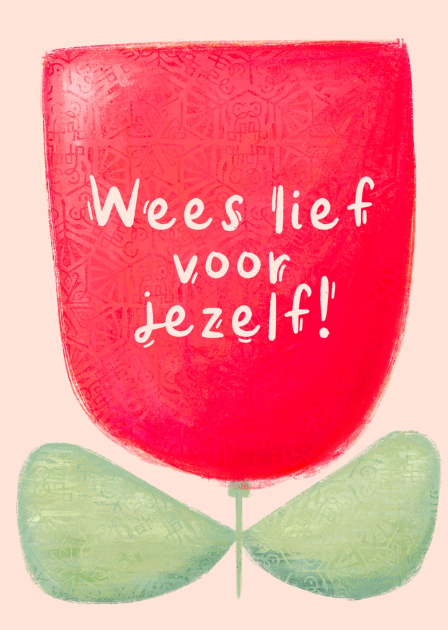 Zomaar kaart Wees lief voor jezelf Kaart Gozde