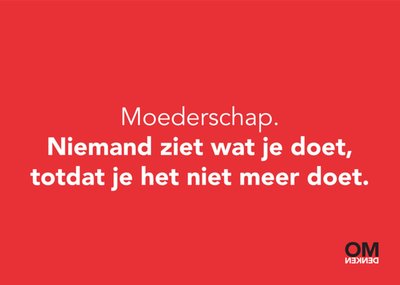 Omdenken | Moederdagkaart | Niemand ziet wat je doet