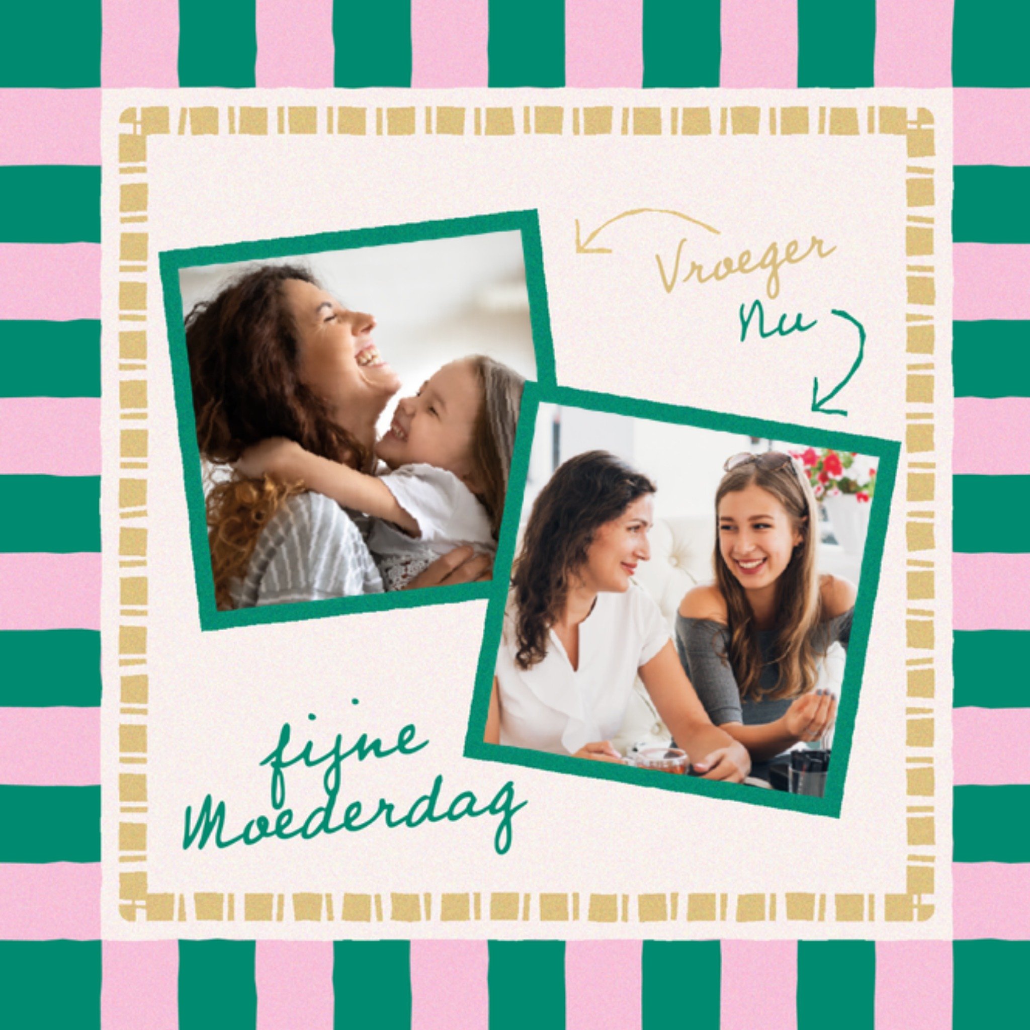 Greetz Moederdagkaart Fijne Moederdah Vroeger nu Fotokaart Vierkant