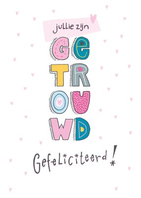 Jullie Zijn Getrouwd Kleurrijk Typografisch Harten Kaart