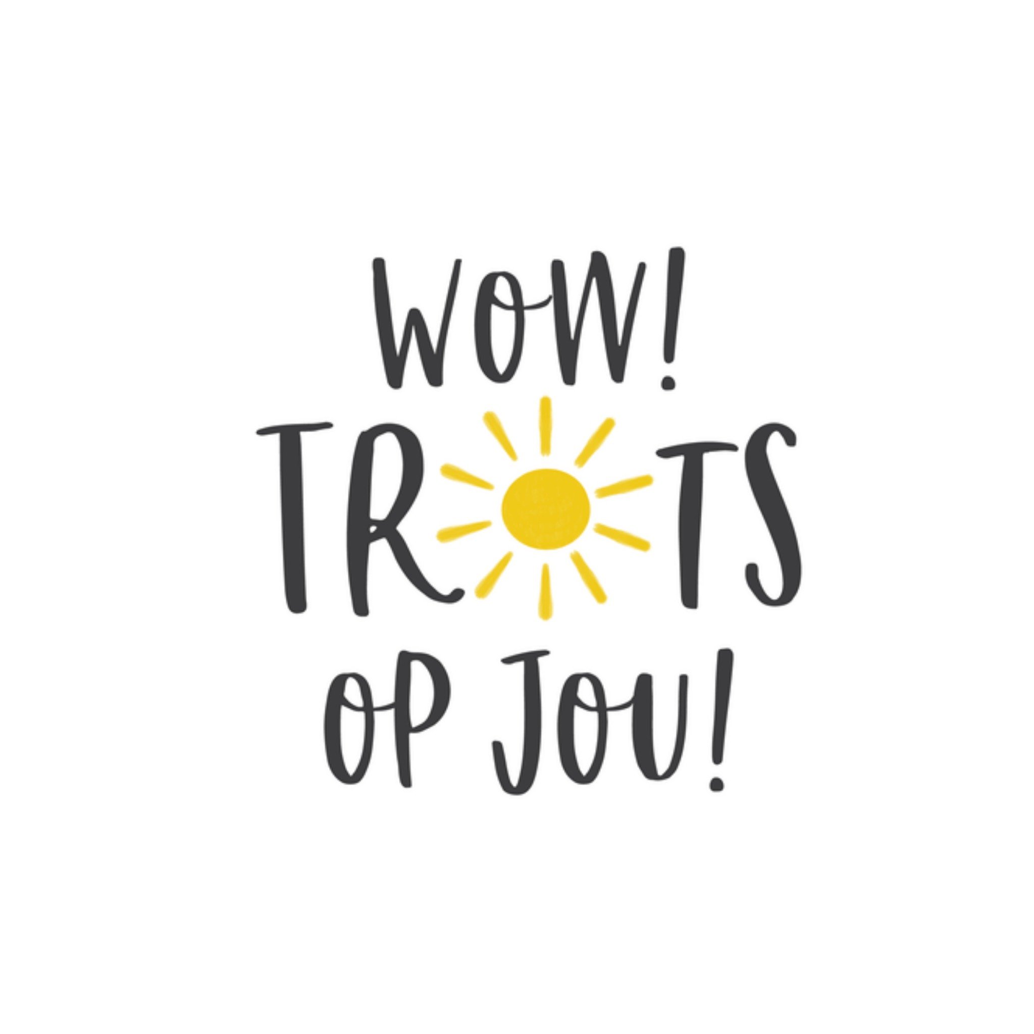 Geslaagdkaart Trots op jou Zonnetje Vierkante Kaart Tsjip