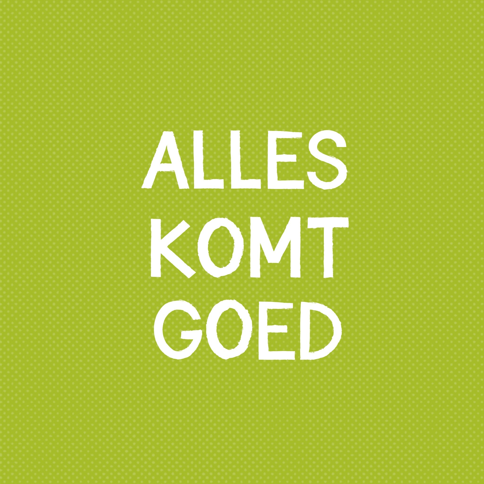 Greetz Beterschapskaart Alles komt goed Vierkant