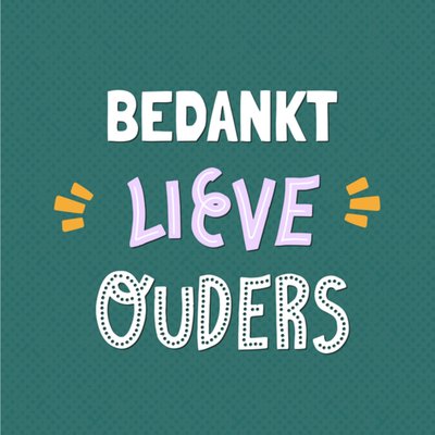 Greetz | Bedanktkaart | Lieve Ouders