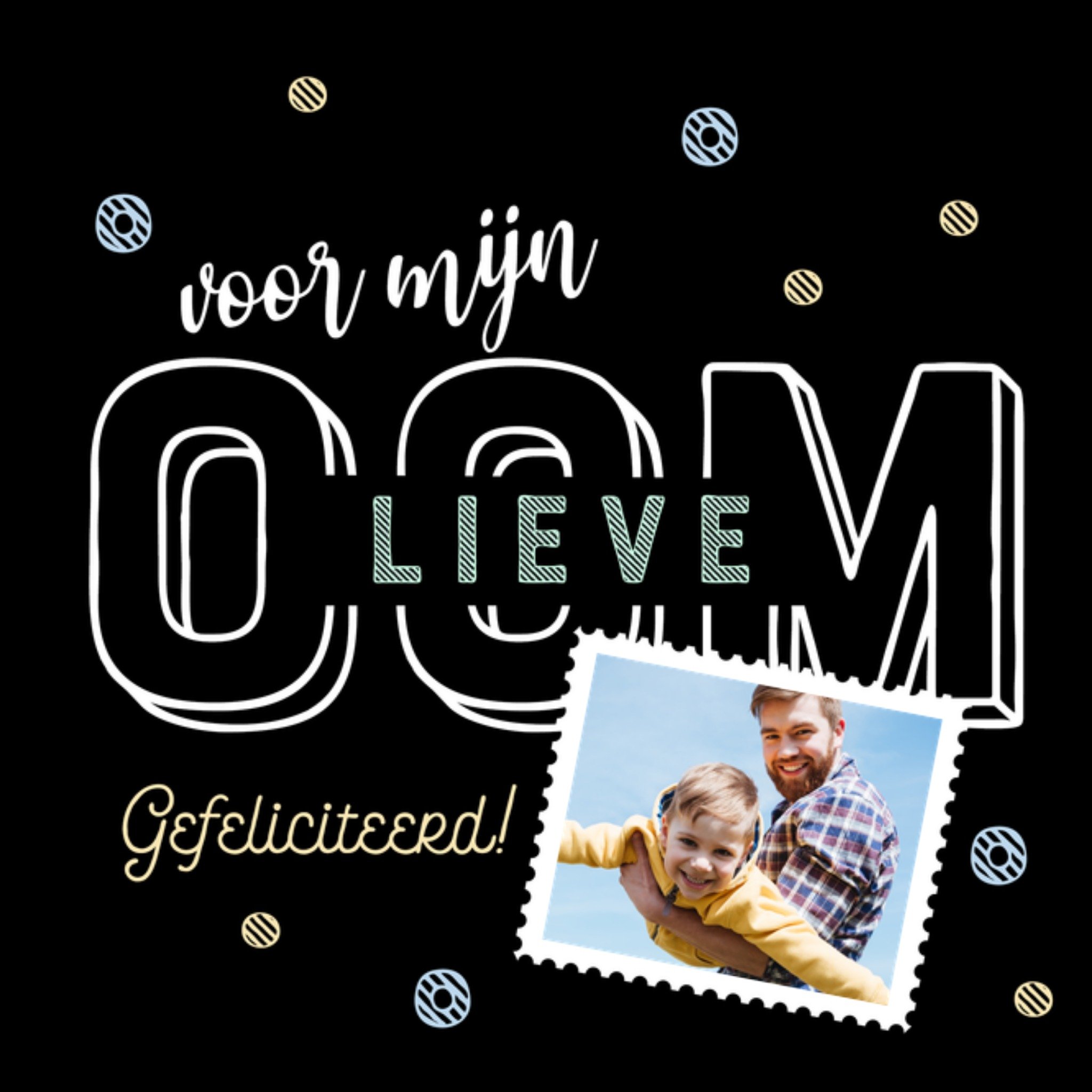 Verjaardagskaart Oom Aanpasbare foto Vierkante Kaart Luckz