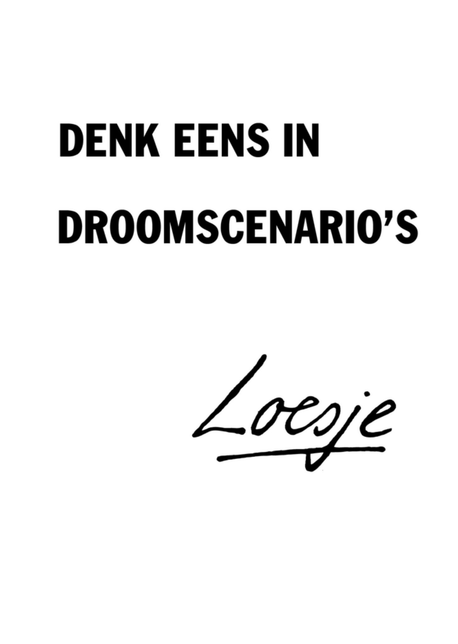 Zomaar kaart droomscenario Kaart Loesje