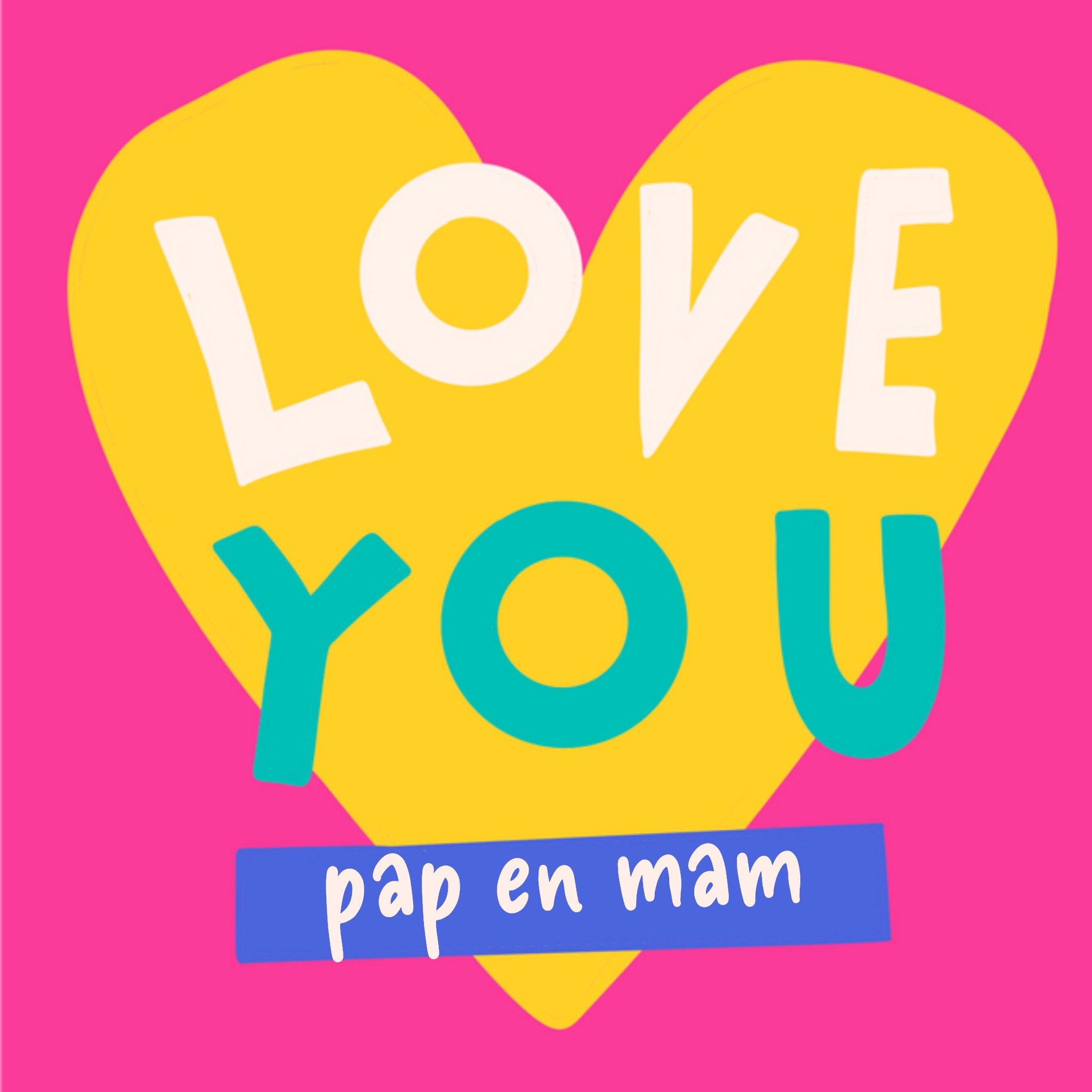 Greetz Valentijnskaart Love You Pap en Mam Vierkant