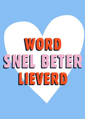 Greetz | Beterschapskaart | Word snel beter lieverd