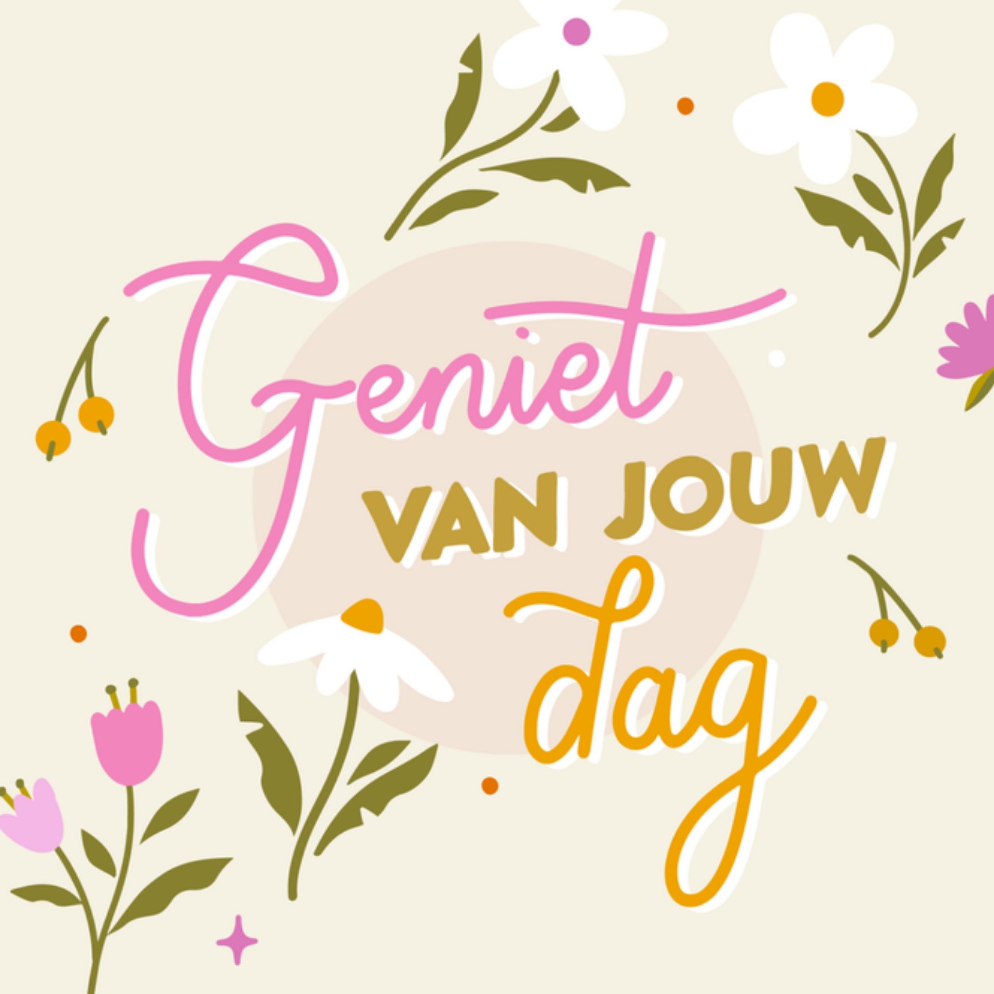 Verjaardagskaart - geniet van jouw dag