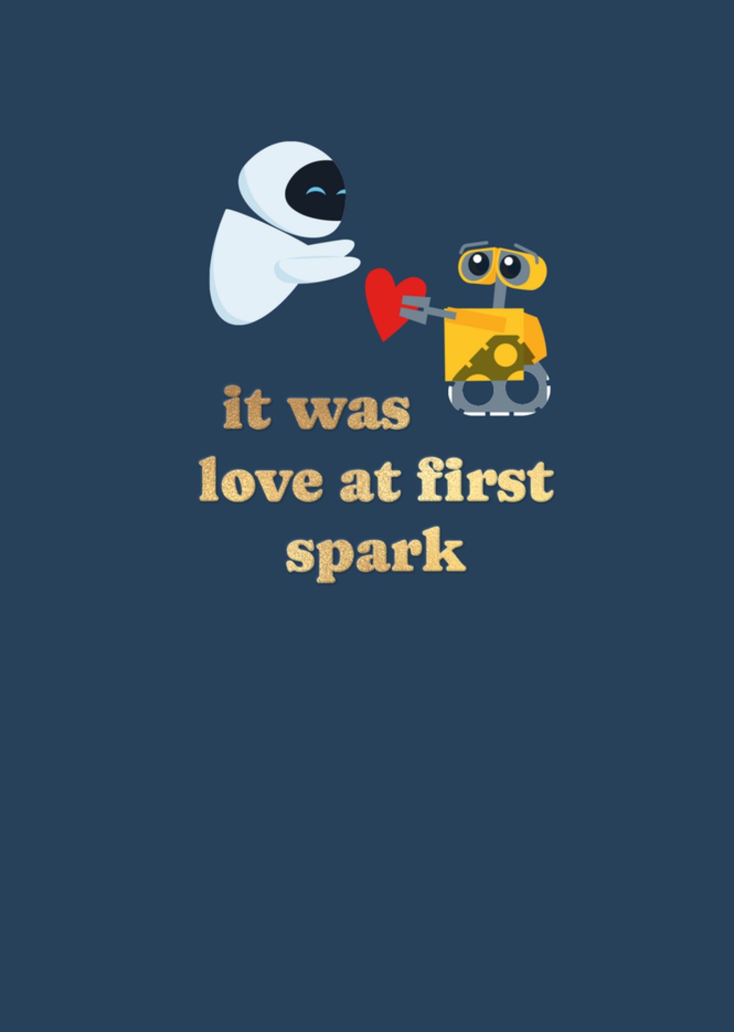 Valentijnskaart Wall e It was love at first spark Disney