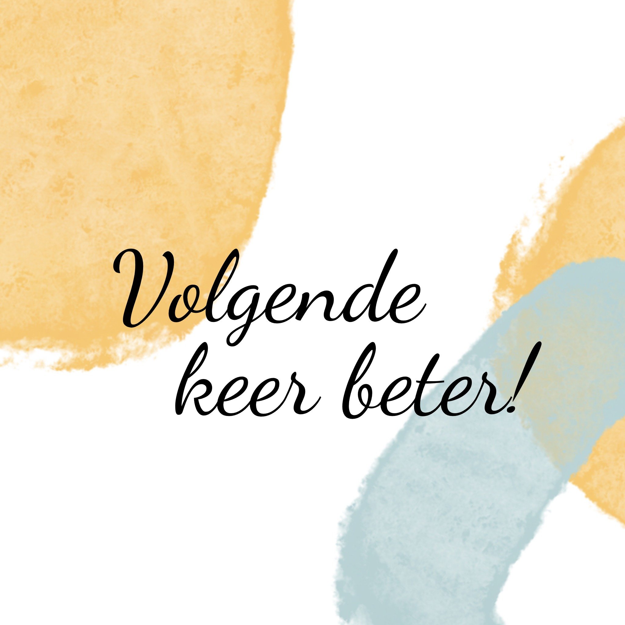 Greetz Gezakt kaart volgende keer beter Vierkant