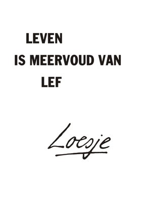 Leven is meervoud van lef