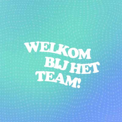 Greetz | Nieuwe baan | welkom bij het team!