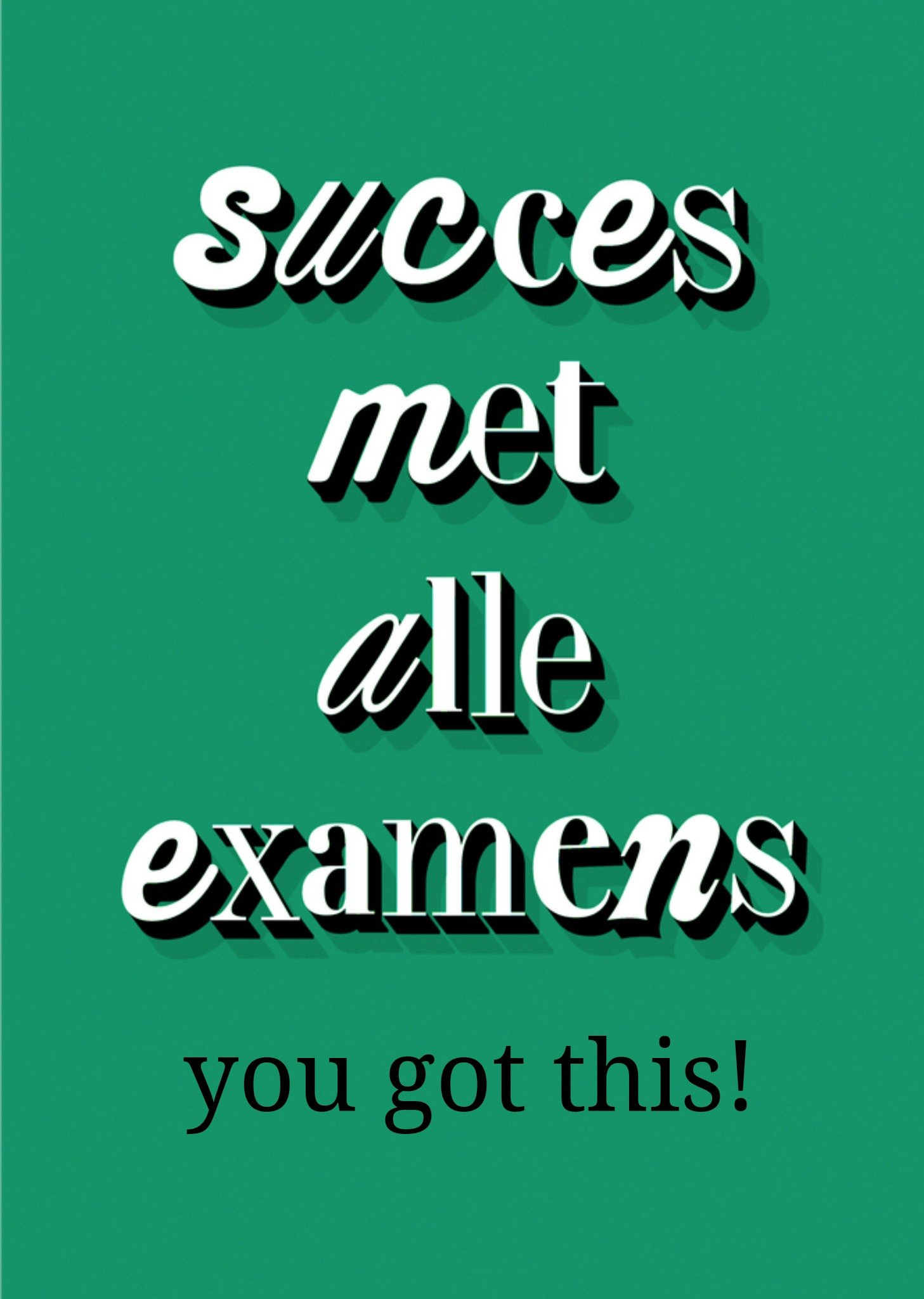 Greetz Succeskaart Examen You got this! Standard Card