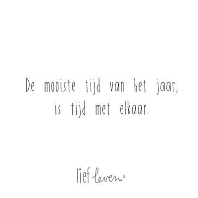 Lief Leven | Kerstkaart | tijd met elkaar