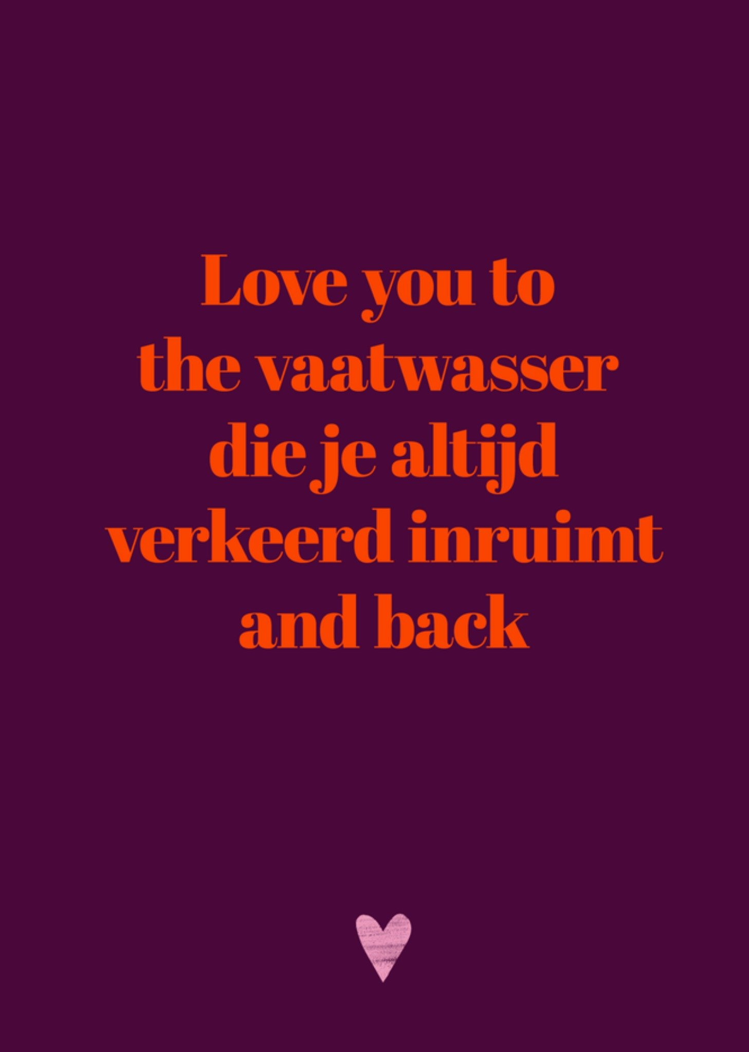 Valentijnskaart Sarcasper One Liners Love you to the vaatwasser and back Kaart Greetz