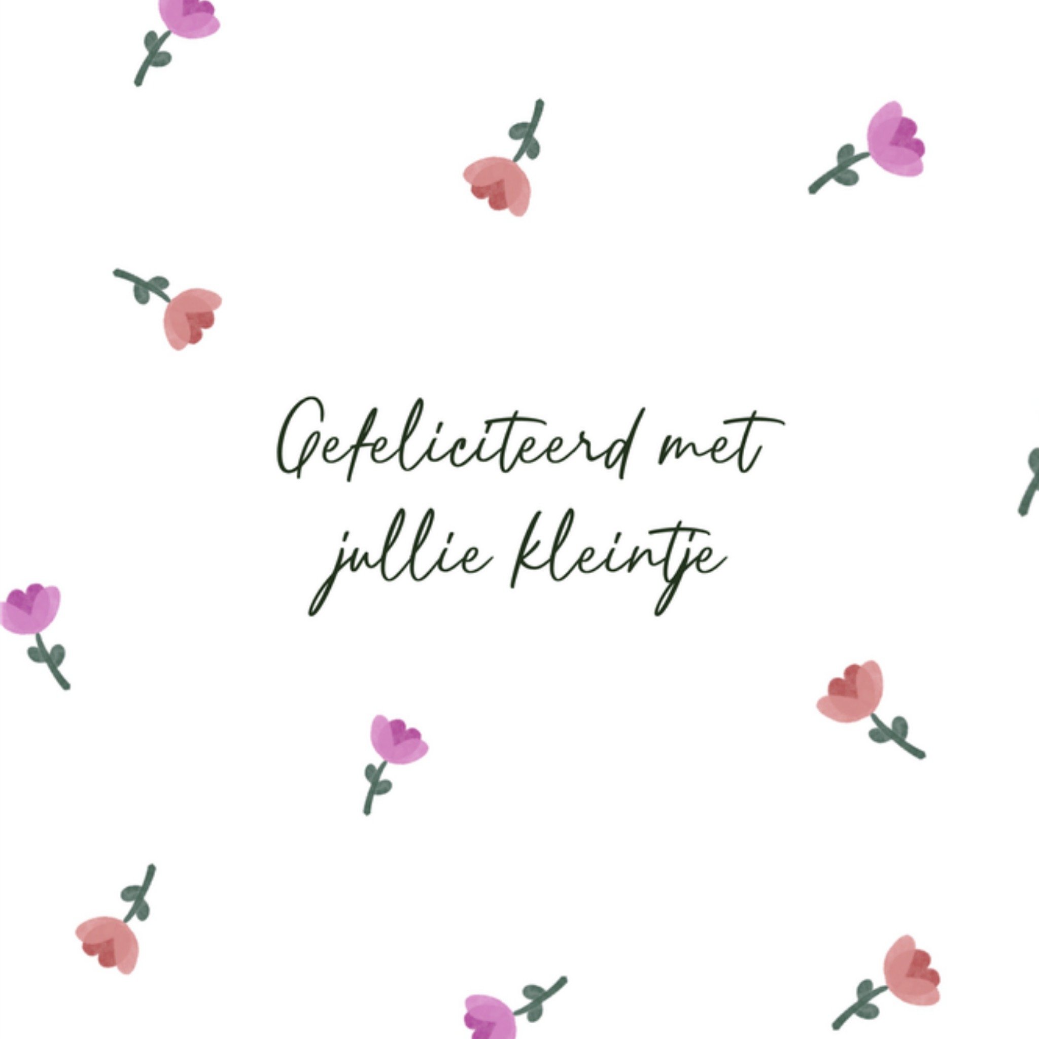 Greetz Geboortekaart Bloemen Gefeliciteerd Vierkant