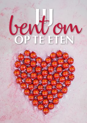 Greetz | Valentijnskaart | jij bent om op te eten