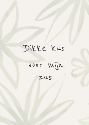 Greetz | Denken aan | Dikke kus voor mij zus