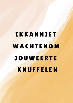 Ik Kan Niet Wachten Om Jou Weer Te Knuffelen Abstract Typografisch Kaart