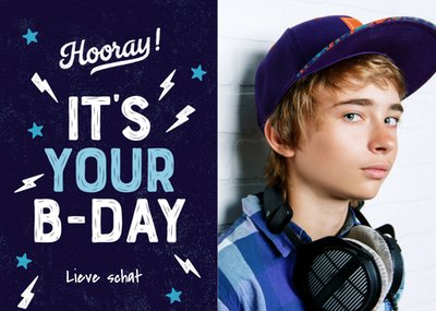 It's Your B-Day Typografisch Foto Upload Kaart