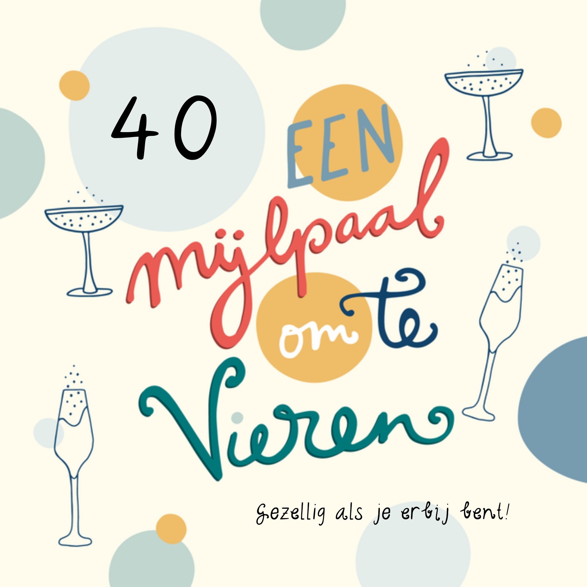 Funny Side Up Verjaardagsfeest 40 jaar Vierkant