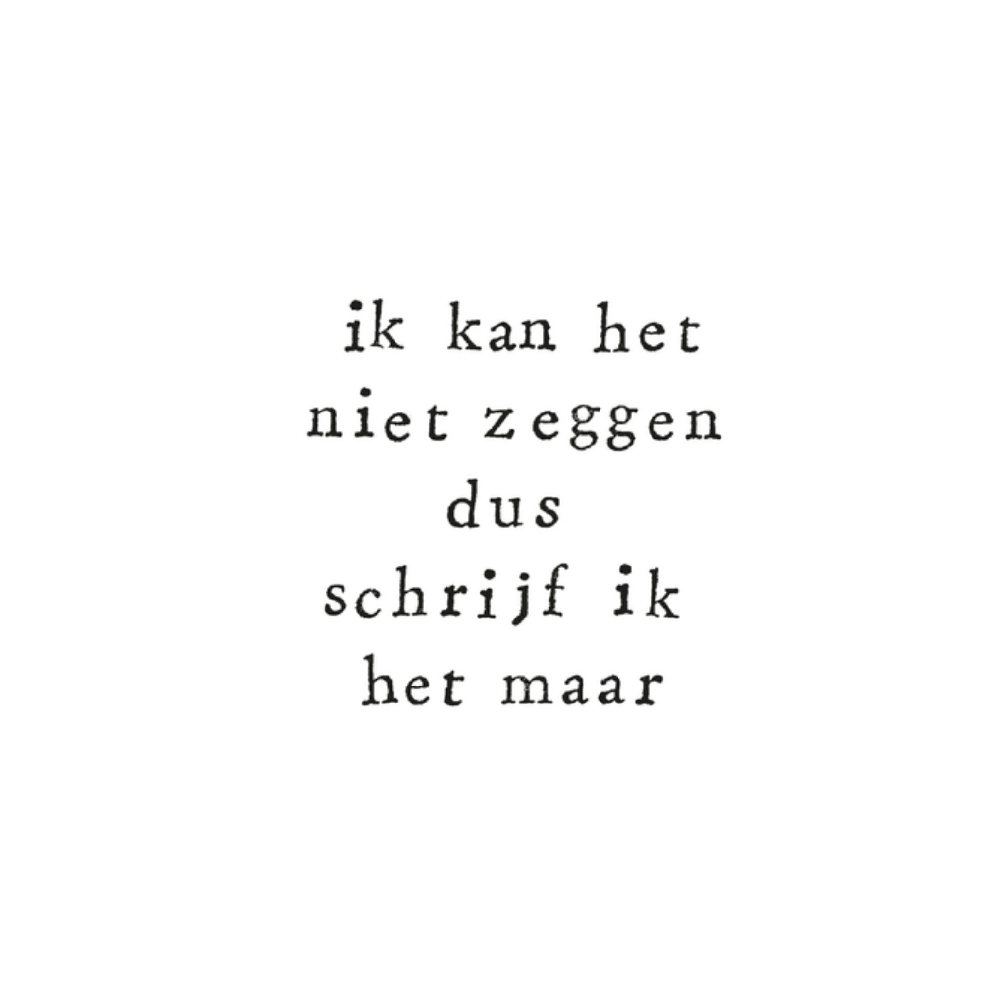 Ik kan het niet zeggen dus schrijf ik het maar Vierkante Kaart IKPAKJEIN