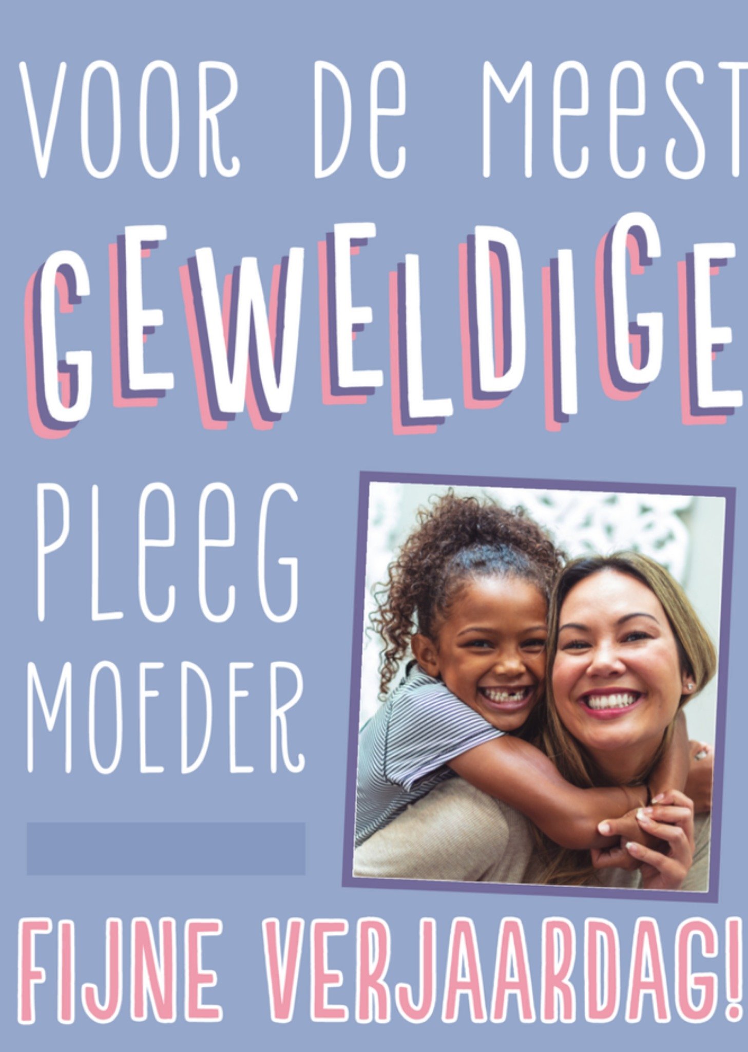 Verjaardagskaart fotokaart pleegmoeder Greetz