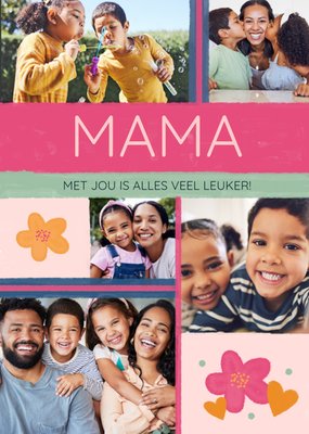 Greetz | Moederdagkaart | Mama met jou is alles veel leuker | Met fotos