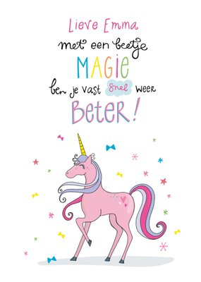 Met Een Beetje Magie Ben Je Vast Snel Weer Beter Geïllustreerde Eenhoorn Beterschap Kaart