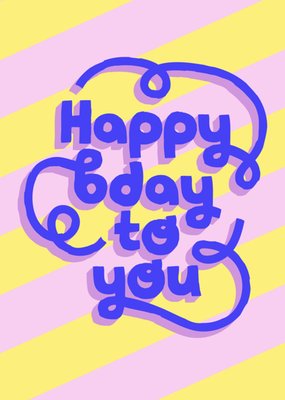 Greetz | Verjaardagskaart | Happy Bday To You