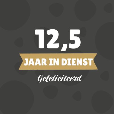 Greetz | Jubileumkaart | 12,5 jaar in dienst