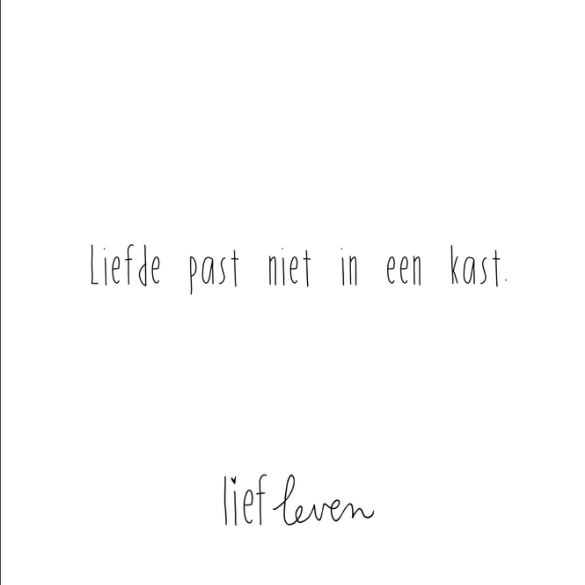 Liefdeskaart past niet in een kast Vierkante Kaart Lief Leven