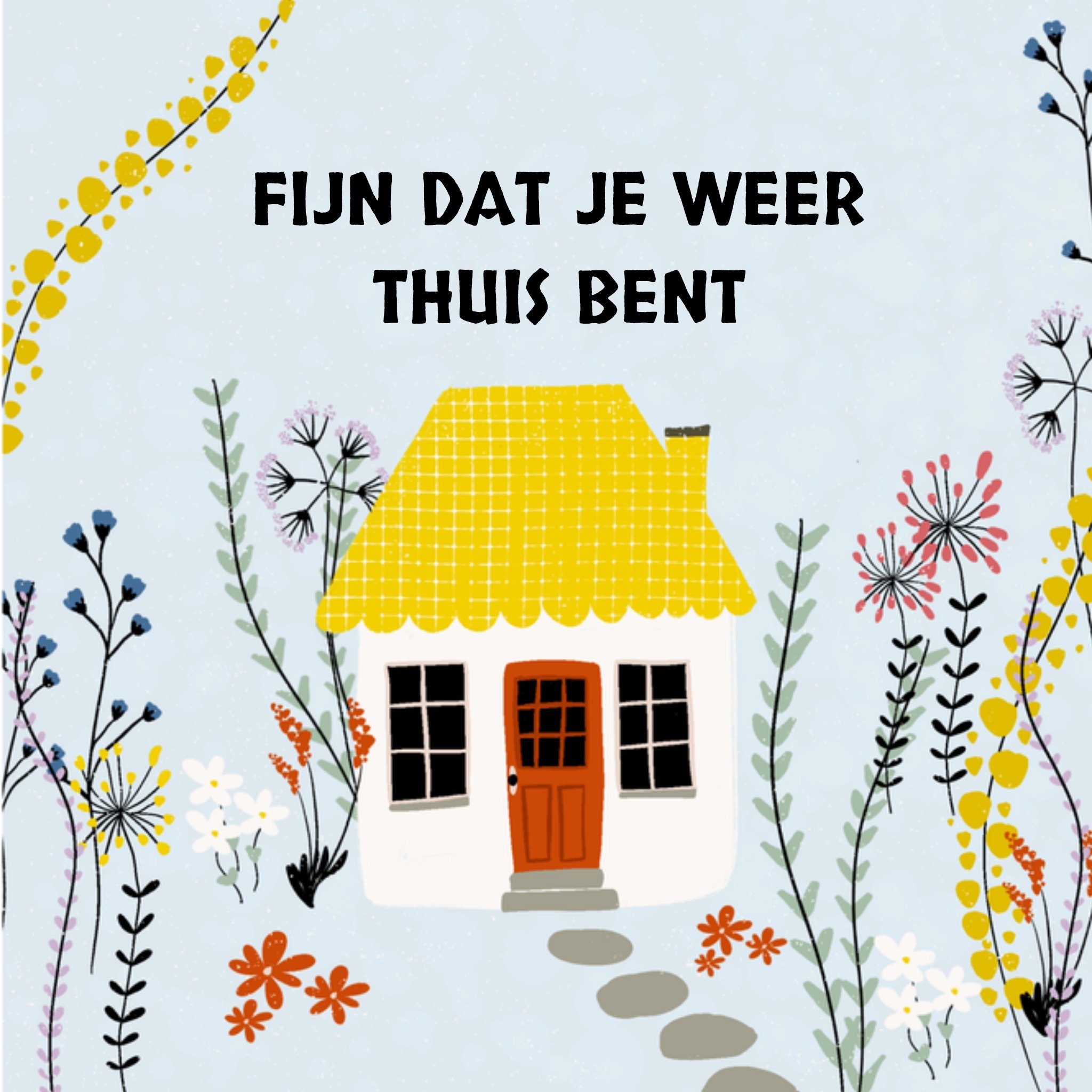 Greetz Beterschapskaart Fijn dat je weer thuis bent Vierkant