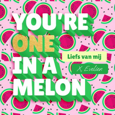 You're One In A Melon Typografie Watermeloenpatroon Kaart