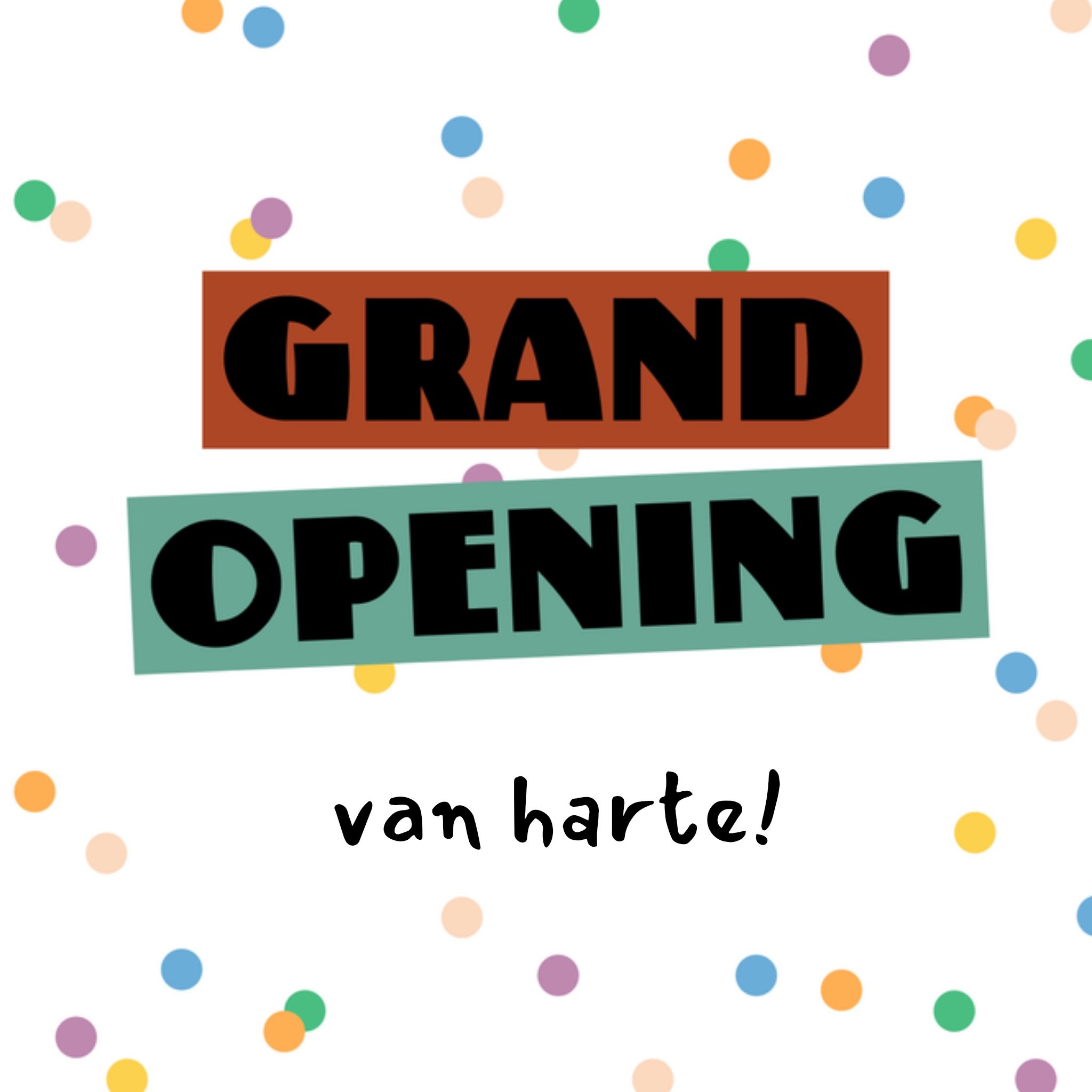 Greetz Opening nieuwe zaak Grand opening Vierkant